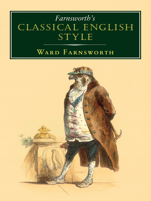Title details for Farnsworth's Classical English Style by Ward Farnsworth - Available